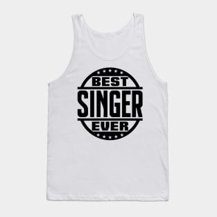 Best Singer Ever Tank Top